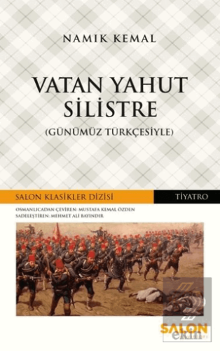 Vatan Yahut Silistre (Günümüz Türkçesiyle)