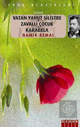 Vatan Yahut Silistre - Zavallı Çocuk - Karabela