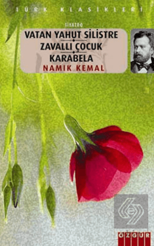 Vatan Yahut Silistre - Zavallı Çocuk - Karabela