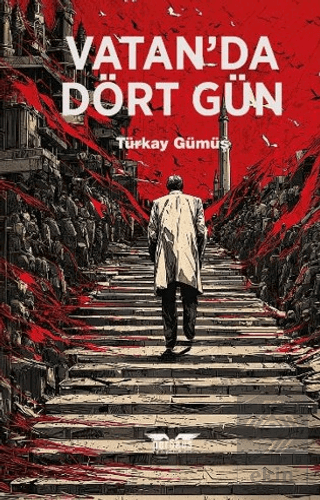 Vatan'da Dört Gün