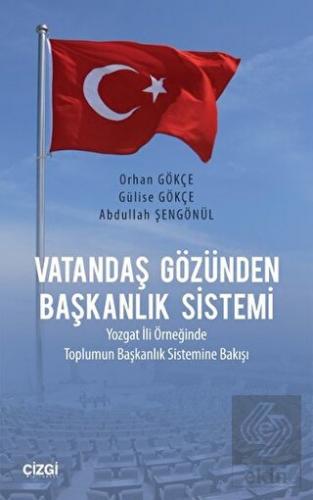 Vatandaş Gözünden Başkanlık Sistemi