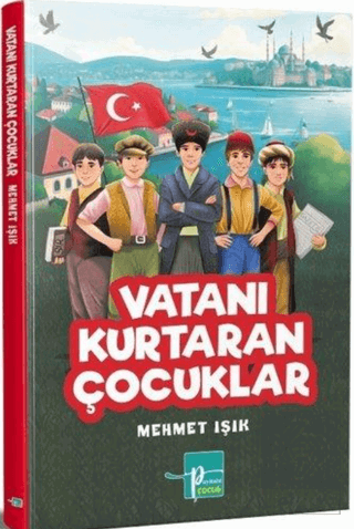 Vatanı Kurtaran Çocuklar