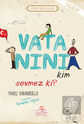 Vatanını Kim Sevmez ki?