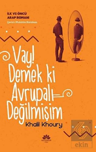 Vay Demekki Avrupalı Değilmişim