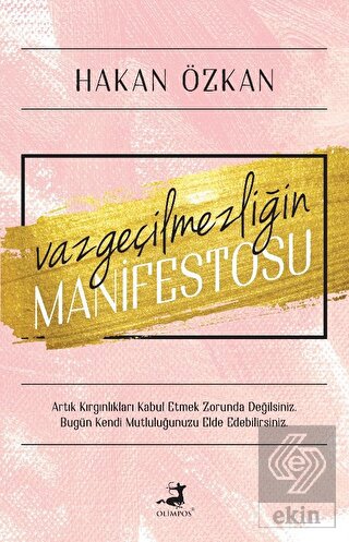 Vazgeçilmezliğin Manifestosu