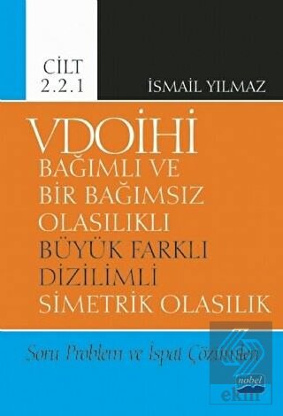 VDOİHİ Bağımlı ve Bir Bağımsız Olasılıklı Büyük Fa