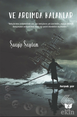 Ve Ardımda Kalanlar
