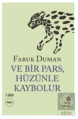 Ve Bir Pars, Hüzünle Kaybolur