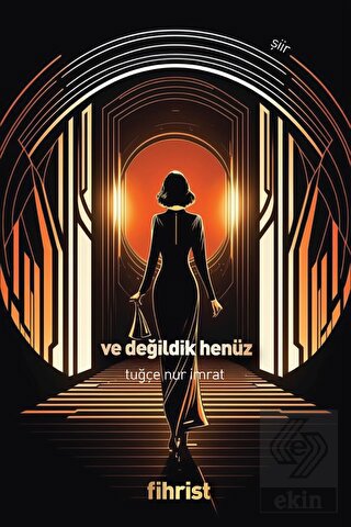 Ve Değildik Henüz