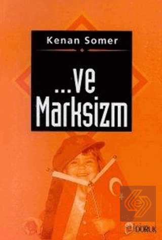... Ve Marksizm