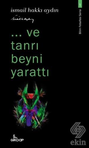 ...Ve Tanrı Beyni Yarattı