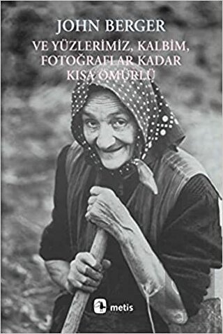Ve Yüzlerimiz, Kalbim, Fotoğraflar Kadar Kısa Ömür