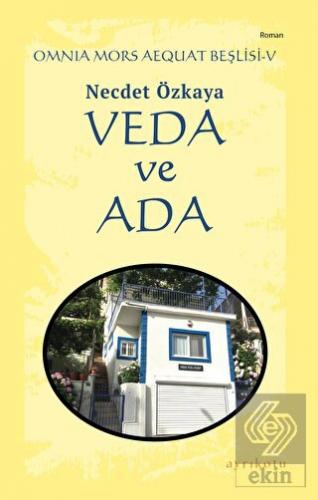 Veda ve Ada - Omnia Mors Aequat Beşlisi V