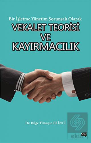 Vekalet Teorisi ve Kayırmacılık