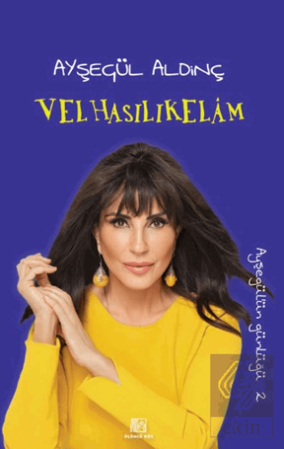 Velhasılıkelam Ayşegül Aldinç Üçüncü Göz Satın Al - ekinkitap.com