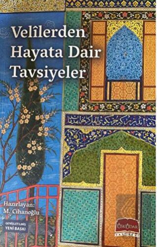 Velilerden Hayata Dair Tavsiyeler