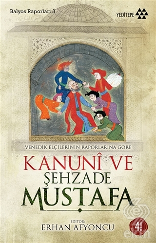 Venedik Elçilerinin Raporlarına Göre Kanuni ve Şeh