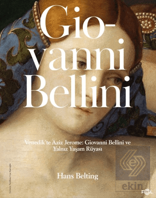 Venedik'te Aziz Jerome: Giovanni Bellini ve Yalnız Yaşam Rüyası