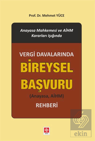 Vergi Davalarında Bireysel Başvuru Rehberi