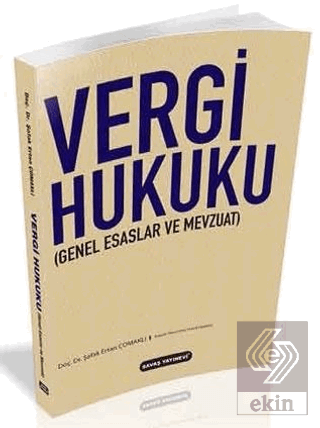 Vergi Hukuku Genel Esaslar ve Mevzuat