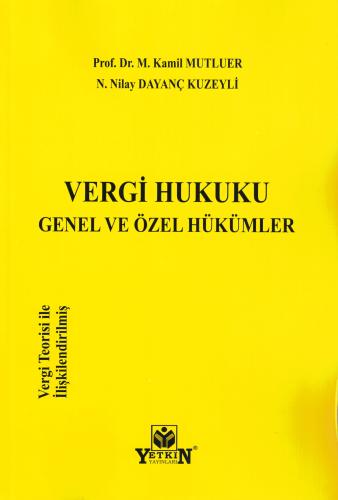Vergi Hukuku(Genel ve Özel Hükümler)