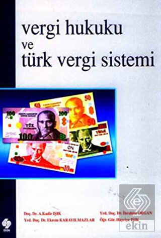 Vergi Hukuku ve Türk Vergi Sistemi Abdulkadir Işık