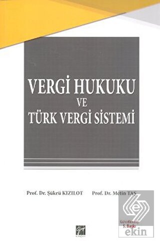 Vergi Hukuku ve Türk Vergi Sistemi