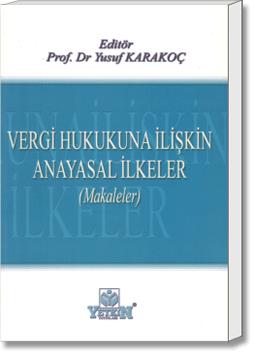 Vergi Hukukuna İlişkin Anayasal İlkeler