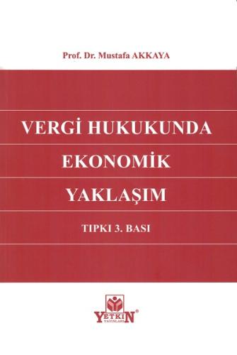 Vergi Hukukunda Ekonomik Yaklaşım