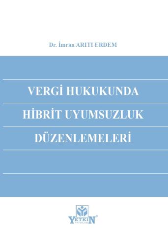 Vergi Hukukunda Hibrit Uyumsuzluk Düzenlemeleri
