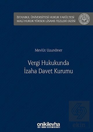 Vergi Hukukunda İzaha Davet Kurumu