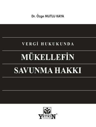 Vergi Hukukunda Mükellefin Savunma Hakkı
