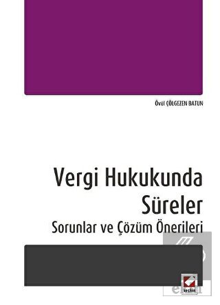 Vergi Hukukunda Süreler
