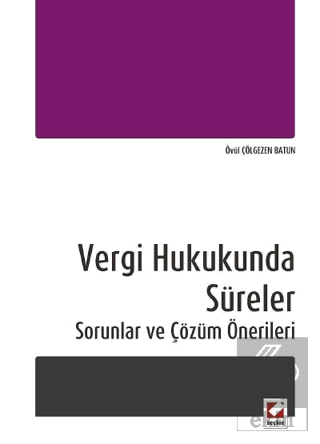 Vergi Hukukunda Süreler