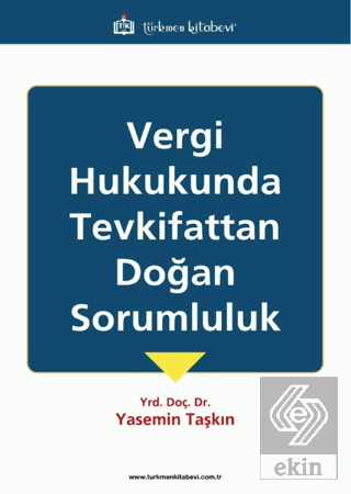 Vergi Hukukunda Tevkifattan Doğan Sorumluluk