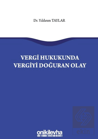 Vergi Hukukunda Vergiyi Doğuran Olay