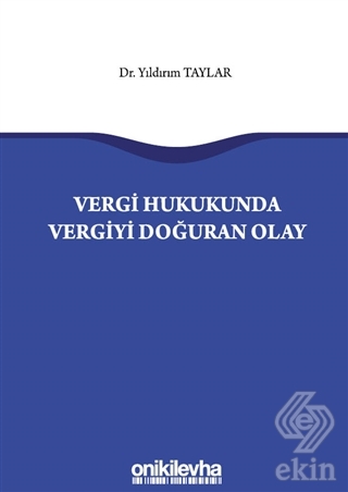 Vergi Hukukunda Vergiyi Doğuran Olay