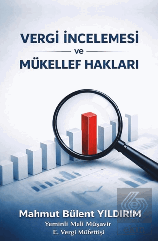 Vergi İncelemesi ve Mükellef Hakları