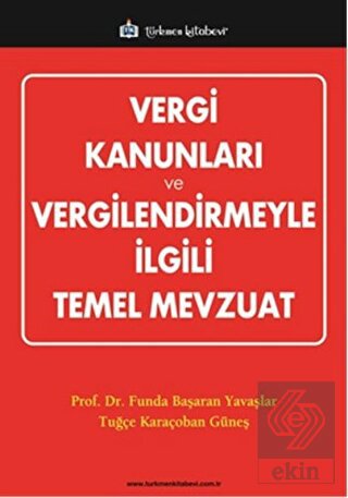 Vergi Kanunları ve Vergilendirmeyle İlgili Temel M