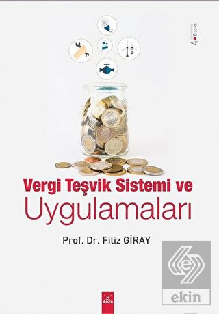 Vergi Teşvik Sistemi ve Uygulamaları