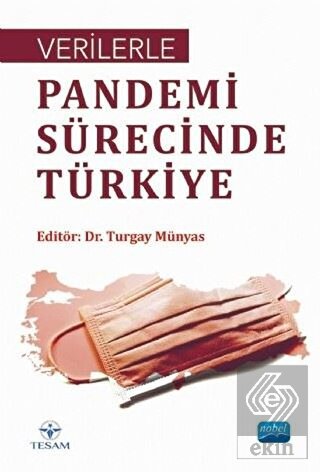 Verilerle Pandemi Sürecinde Türkiye
