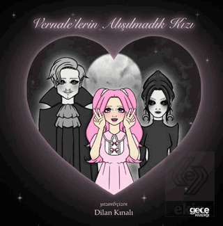 Vernalelerin Alışılmadık Kızı