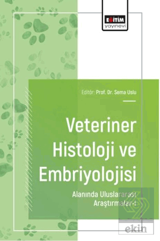 Veteriner Histoloji ve Embriyolojisi Alanında Uluslararası Araştırmala