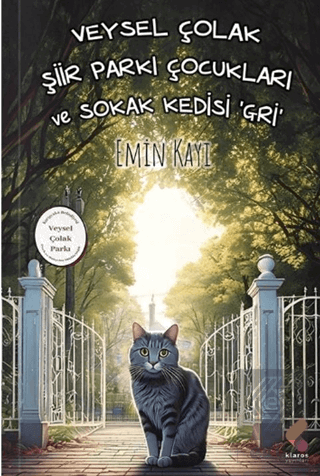 Veysel Çolak Şiir Parkı Çocukları ve Sokak Kedisi Gri