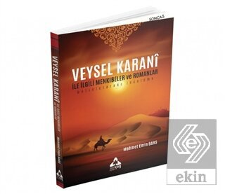 Veysel Karani İle İlgili Menkıbeler ve Romanlar