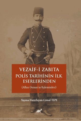 Vezaifi Zabıta: Polis Tarihinin İlk Eserlerinden