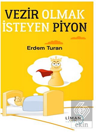 Vezir Olmak İsteyen Piyon