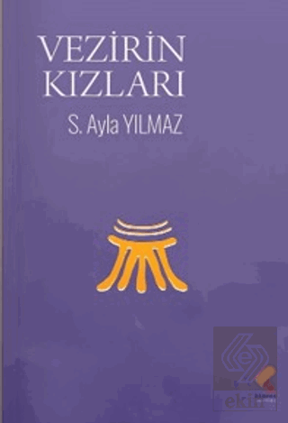 Vezirin Kızları Ayla Yılmaz Klaros Yayınları Satın Al - ekinkitap.com