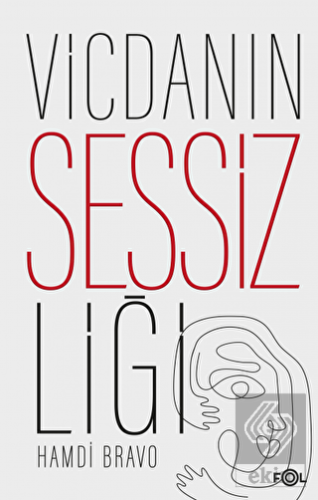 Vicdanın Sessizliği