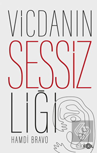 Vicdanın Sessizliği